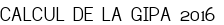 CALCUL DE LA GIPA 2016
