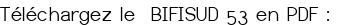 Téléchargez le BIFISUD 53 en PDF :
